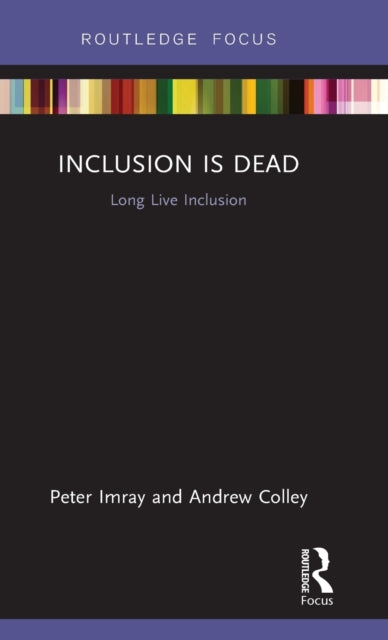 Book cover of: Inclusion is Dead. By: Peter Imray