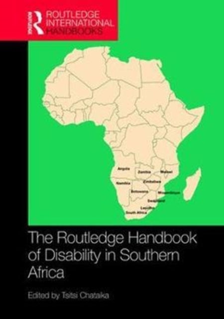 Book cover of: Routledge Handbook of Disability in Southern Africa. By: Tsitsi Chataika