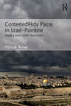 Book cover of: Contested Holy Places in Israel–Palestine. By: Yitzhak Reiter