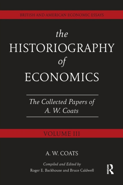 Book cover of: Historiography of Economics. By: A.W. Bob Coats