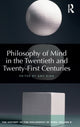 Book cover of: Philosophy of Mind in the Twentieth and Twenty-First Centuries. By: Amy Kind