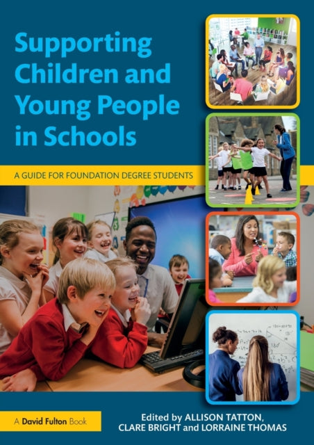 Book cover of: Supporting Children and Young People in Schools. By: Clare Bright