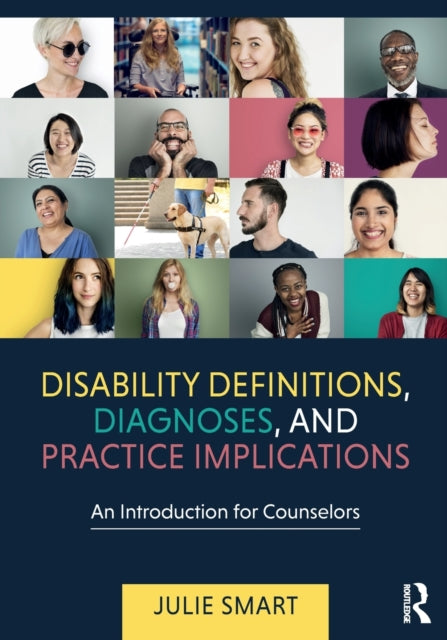 Book cover of: Disability Definitions, Diagnoses, and Practice Implications. By: Julie Smart