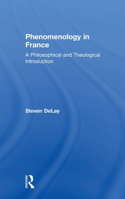 Book cover of: Phenomenology in France. By: Steven DeLay