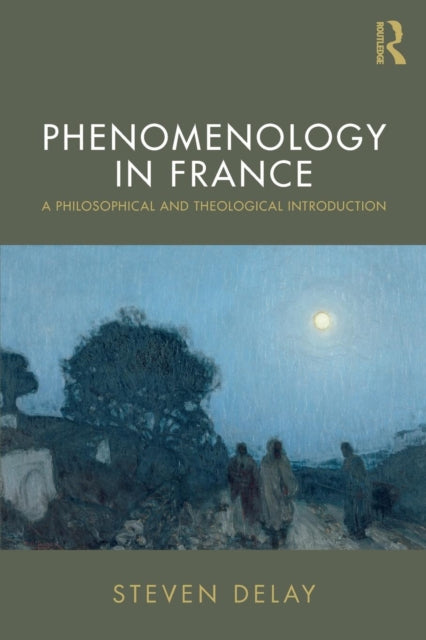 Book cover of: Phenomenology in France. By: Steven DeLay