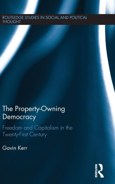 Book cover of: Property-Owning Democracy. By: Gavin Kerr