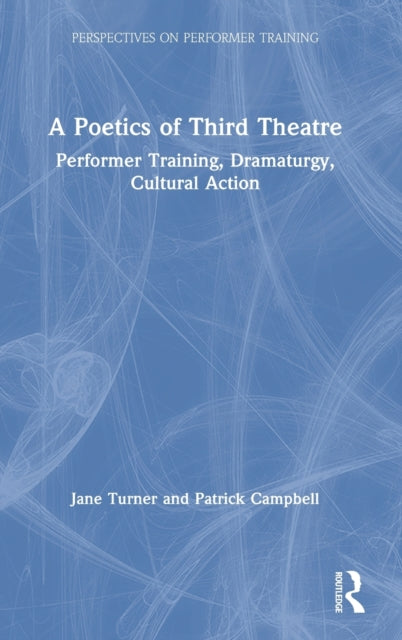 Book cover of: Poetics of Third Theatre. By: Jane Turner - undifferentiated