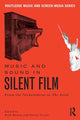 Book cover of: Music and Sound in Silent Film. By: Ruth Barton