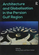 Book cover of: Architecture and Globalisation in the Persian Gulf Region. By: Nasser Golzari