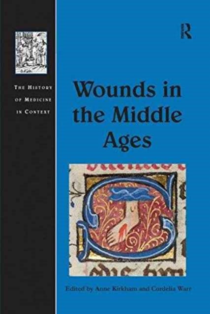 Book cover of: Wounds in the Middle Ages. By: Anne Kirkham