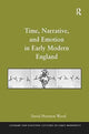 Book cover of: Time, Narrative, and Emotion in Early Modern England. By: David Houston Wood