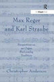 Book cover of: Max Reger and Karl Straube. By: Christopher Anderson