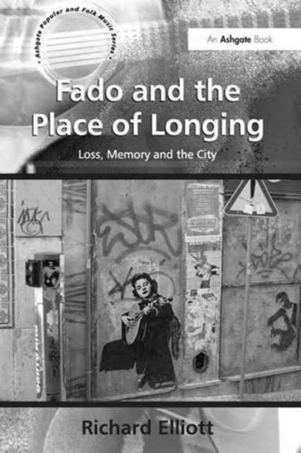 Book cover of: Fado and the Place of Longing. By: Richard Elliott