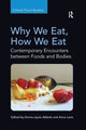 Book cover of: Why We Eat, How We Eat. By: Emma-Jayne Abbots