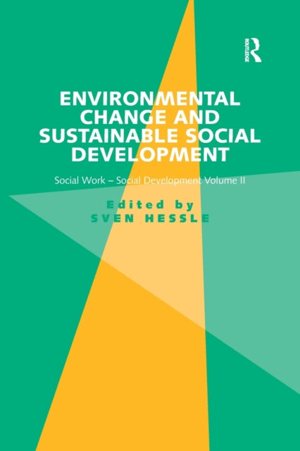 Book cover of: Environmental Change and Sustainable Social Development. By: Sven Hessle