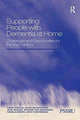Book cover of: Supporting People with Dementia at Home. By: David Challis