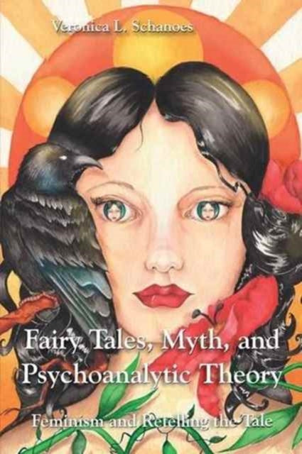 Book cover of: Fairy Tales, Myth, and Psychoanalytic Theory. By: Veronica L. Schanoes