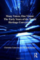 Book cover of: Many Voices, One Vision: The Early Years of the World Heritage Convention. By: Christina Cameron