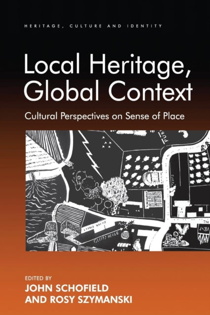 Book cover of: Local Heritage, Global Context. By: Rosy Szymanski