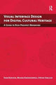 Book cover of: Visual Interface Design for Digital Cultural Heritage. By: Stan Ruecker