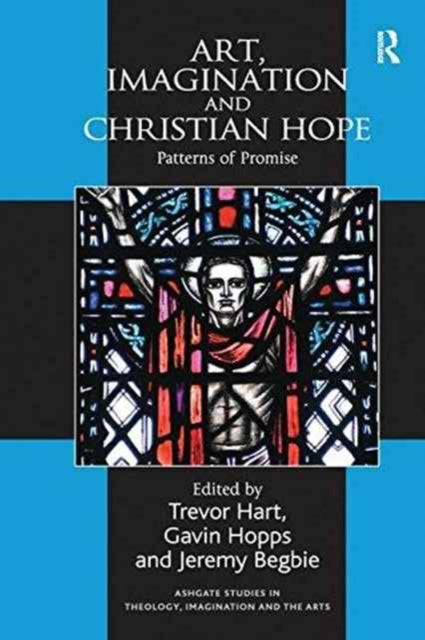 Book cover of: Art, Imagination and Christian Hope. By: Gavin Hopps