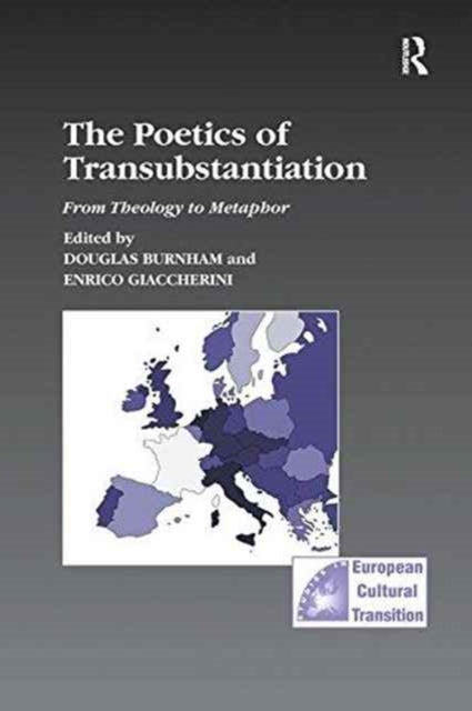 Book cover of: Poetics of Transubstantiation. By: Douglas Burnham