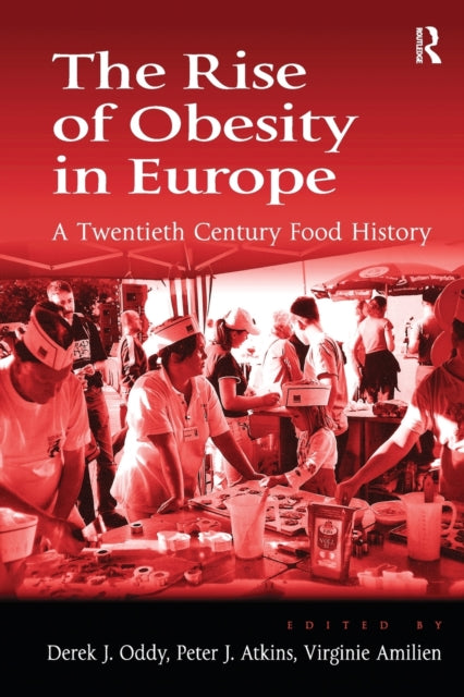 Book cover of: Rise of Obesity in Europe. By: Derek J. Oddy