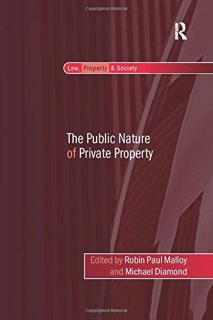 Book cover of: Public Nature of Private Property. By: Michael Diamond