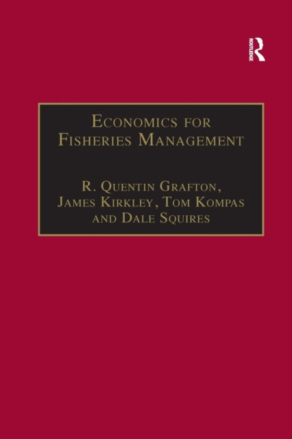Book cover of: Economics for Fisheries Management. By: R. Quentin Grafton