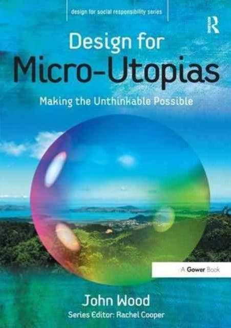 Book cover of: Design for Micro-Utopias. By: John Wood