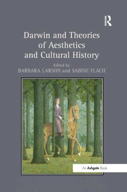 Book cover of: Darwin and Theories of Aesthetics and Cultural History. By: Barbara Larson