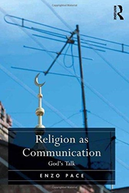 Book cover of: Religion as Communication. By: Enzo Pace
