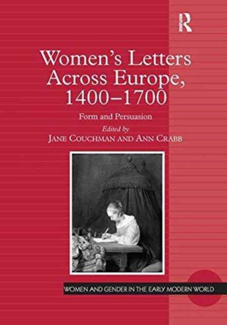 Book cover of: Women's Letters Across Europe, 1400–1700. By: Jane Couchman