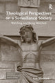 Book cover of: Theological Perspectives on a Surveillance Society. By: Eric Stoddart