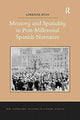 Book cover of: Memory and Spatiality in Post-Millennial Spanish Narrative. By: Lorraine Ryan