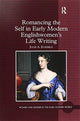 Book cover of: Romancing the Self in Early Modern Englishwomen's Life Writing. By: Julie A. Eckerle