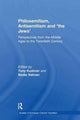 Book cover of: Philosemitism, Antisemitism and 'the Jews'. By: Tony Kushner