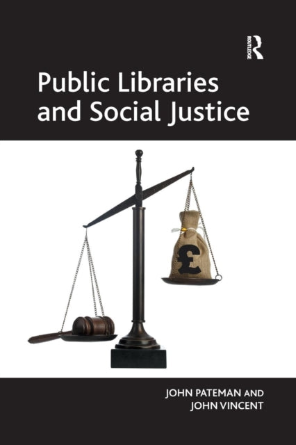 Book cover of: Public Libraries and Social Justice. By: John Pateman
