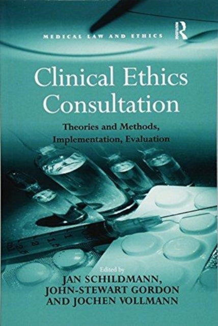 Book cover of: Clinical Ethics Consultation. By: John-Stewart Gordon