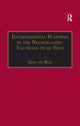 Book cover of: Environmental Planning in the Netherlands: Too Good to be True. By: Gert de Roo