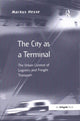 Book cover of: City as a Terminal. By: Markus Hesse