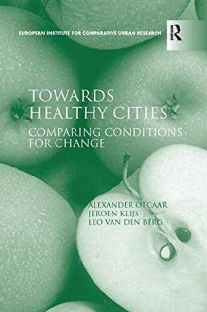 Book cover of: Towards Healthy Cities. By: Alexander Otgaar