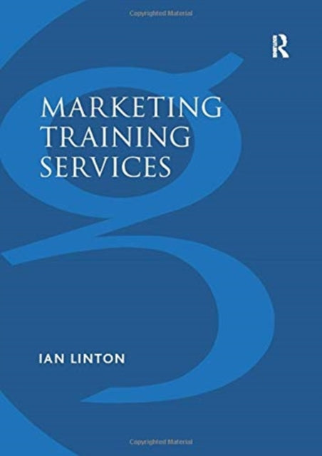 Book cover of: Marketing Training Services. By: Ian Linton