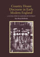 Book cover of: Country House Discourse in Early Modern England. By: Kari Boyd McBride