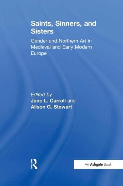 Book cover of: Saints, Sinners, and Sisters. By: Jane Louise Carroll