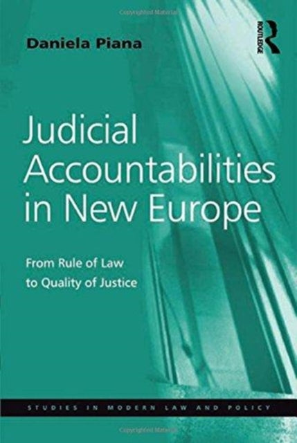 Book cover of: Judicial Accountabilities in New Europe. By: Daniela Piana