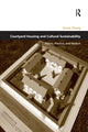 Book cover of: Courtyard Housing and Cultural Sustainability. By: Donia Zhang