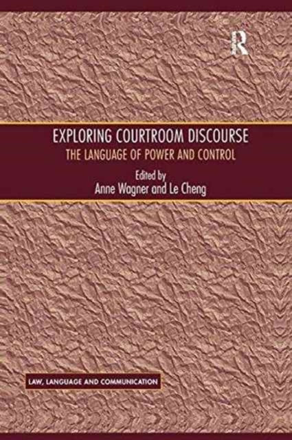 Book cover of: Exploring Courtroom Discourse. By: Le Cheng