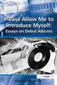Book cover of: Please Allow Me to Introduce Myself: Essays on Debut Albums. By: George Plasketes