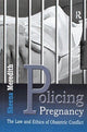 Book cover of: Policing Pregnancy. By: Sheena Meredith